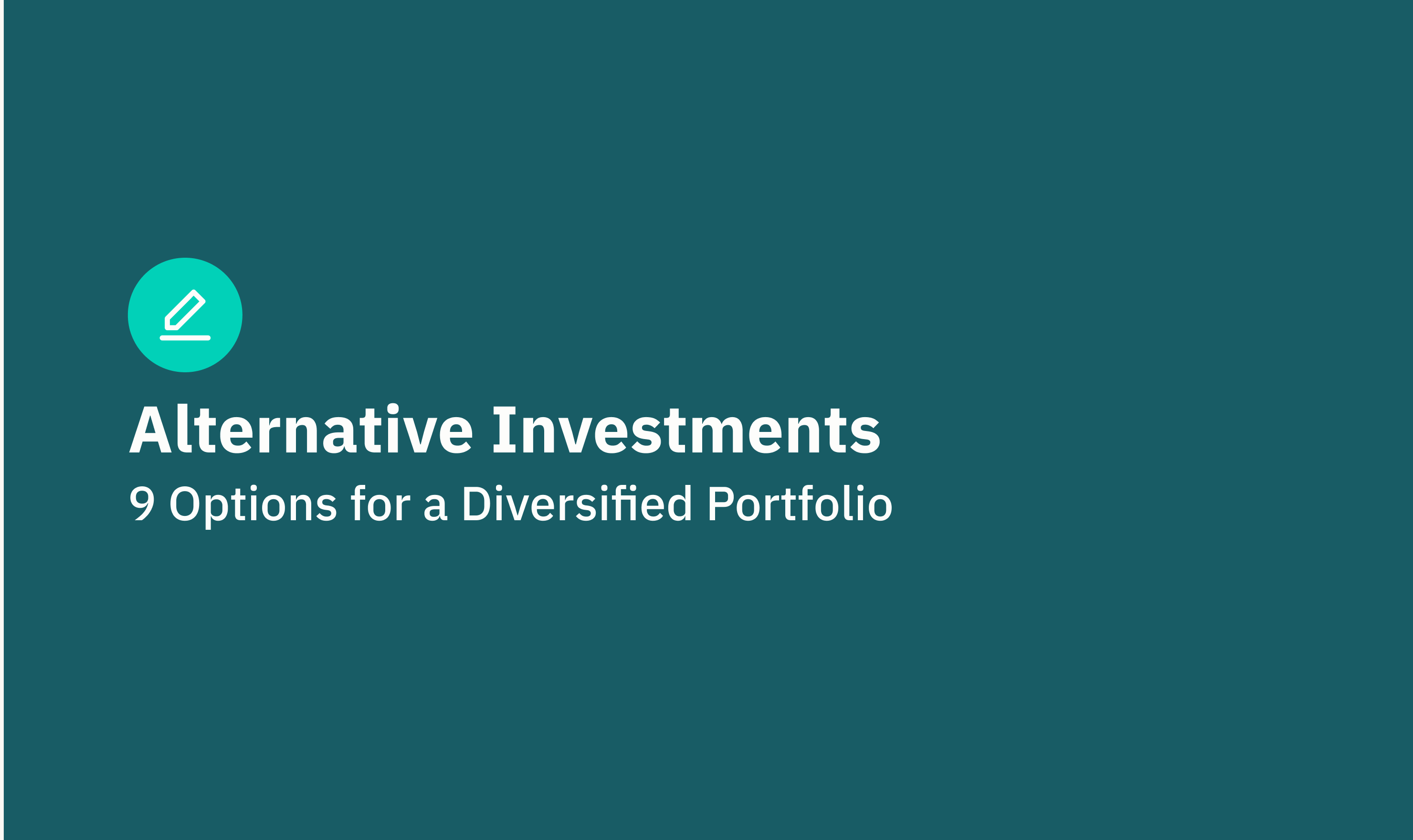 Alternative Investments 9 Options For a Diversified Portf...