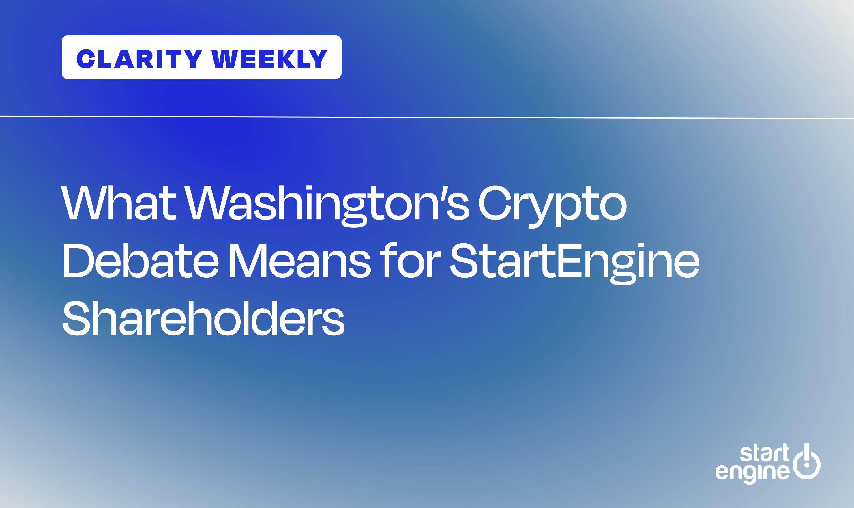CLARITY Weekly What Washingtons Crypto Debate Means for S...