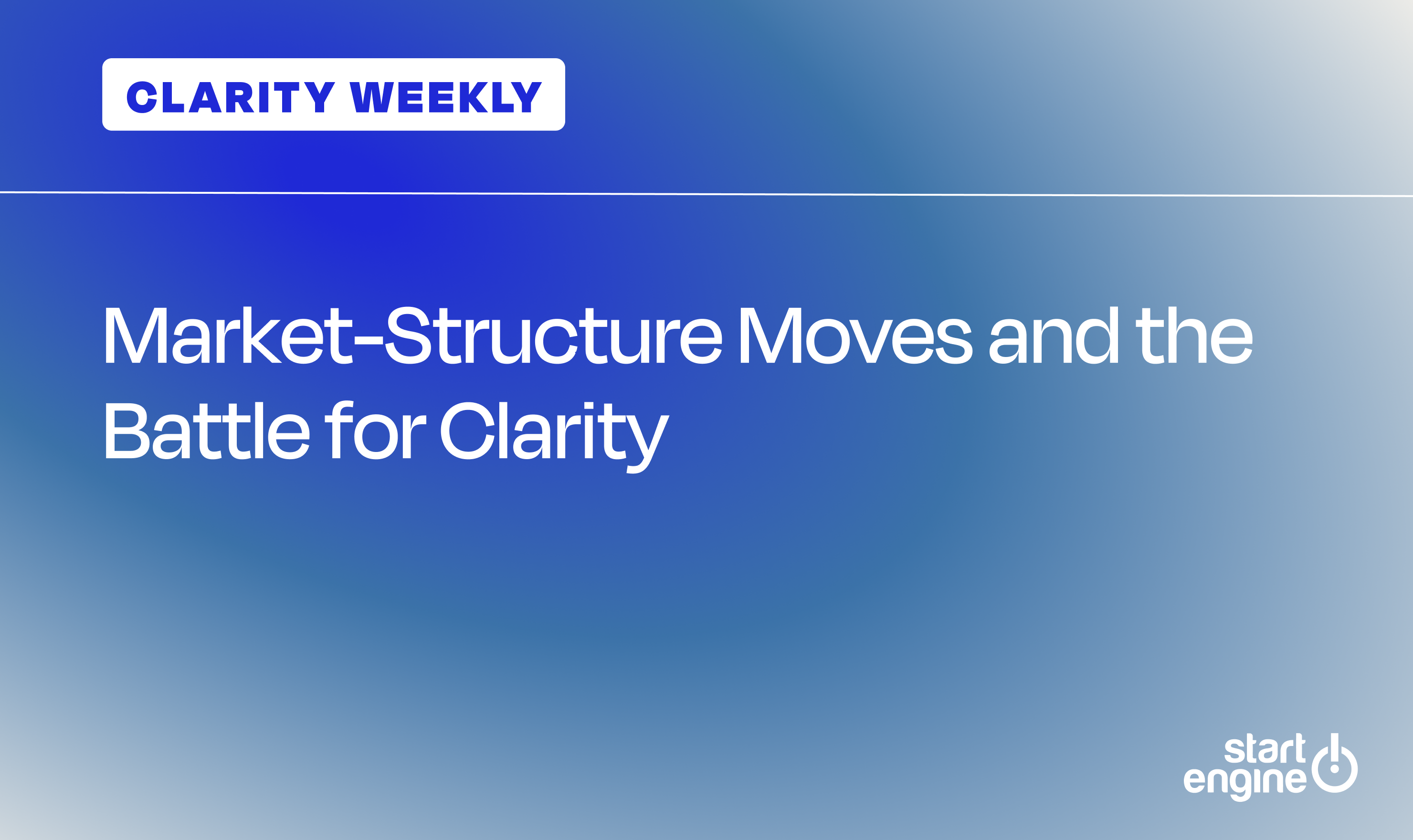 CLARITY Weekly Market-Structure Moves and the Battle for...