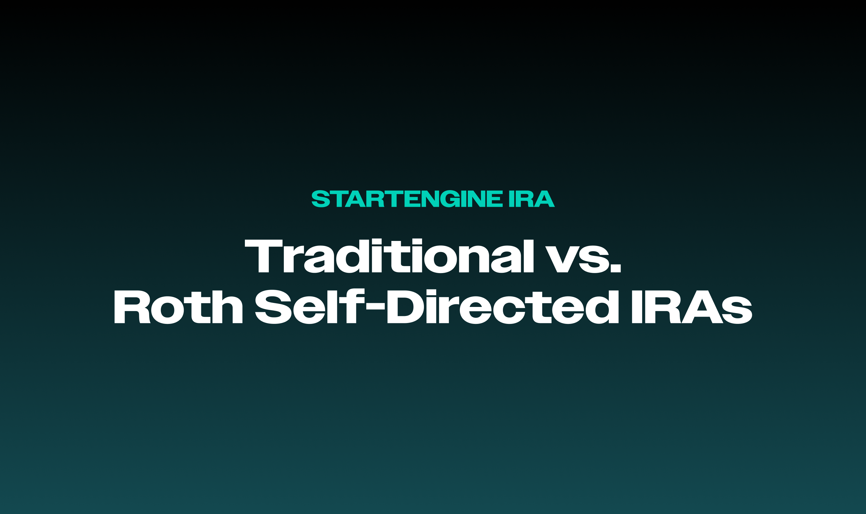 Traditional vs Roth Self-Directed IRAs - traditional-vs-r...