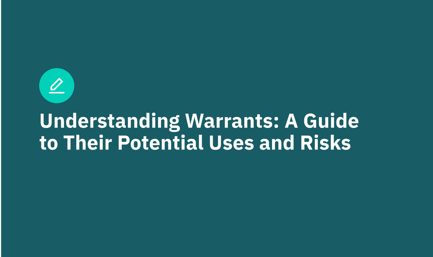 Understanding Warrants A Guide to Their Potential Uses an...