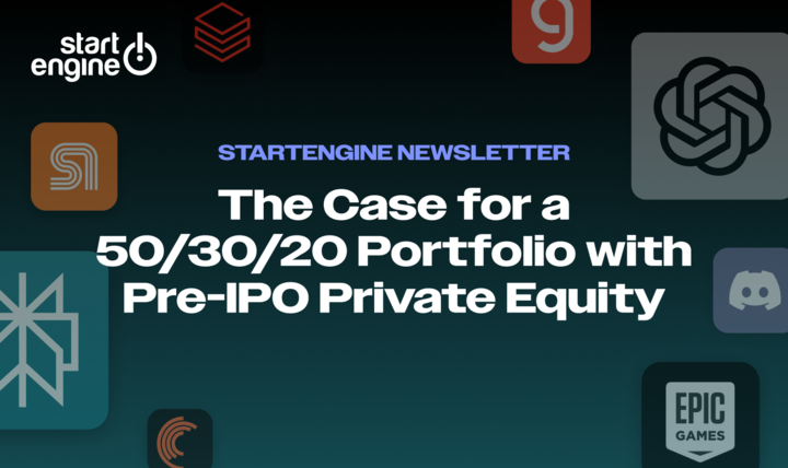 StartEngine Newsletter The Case for a 503020 Portfolio wi...