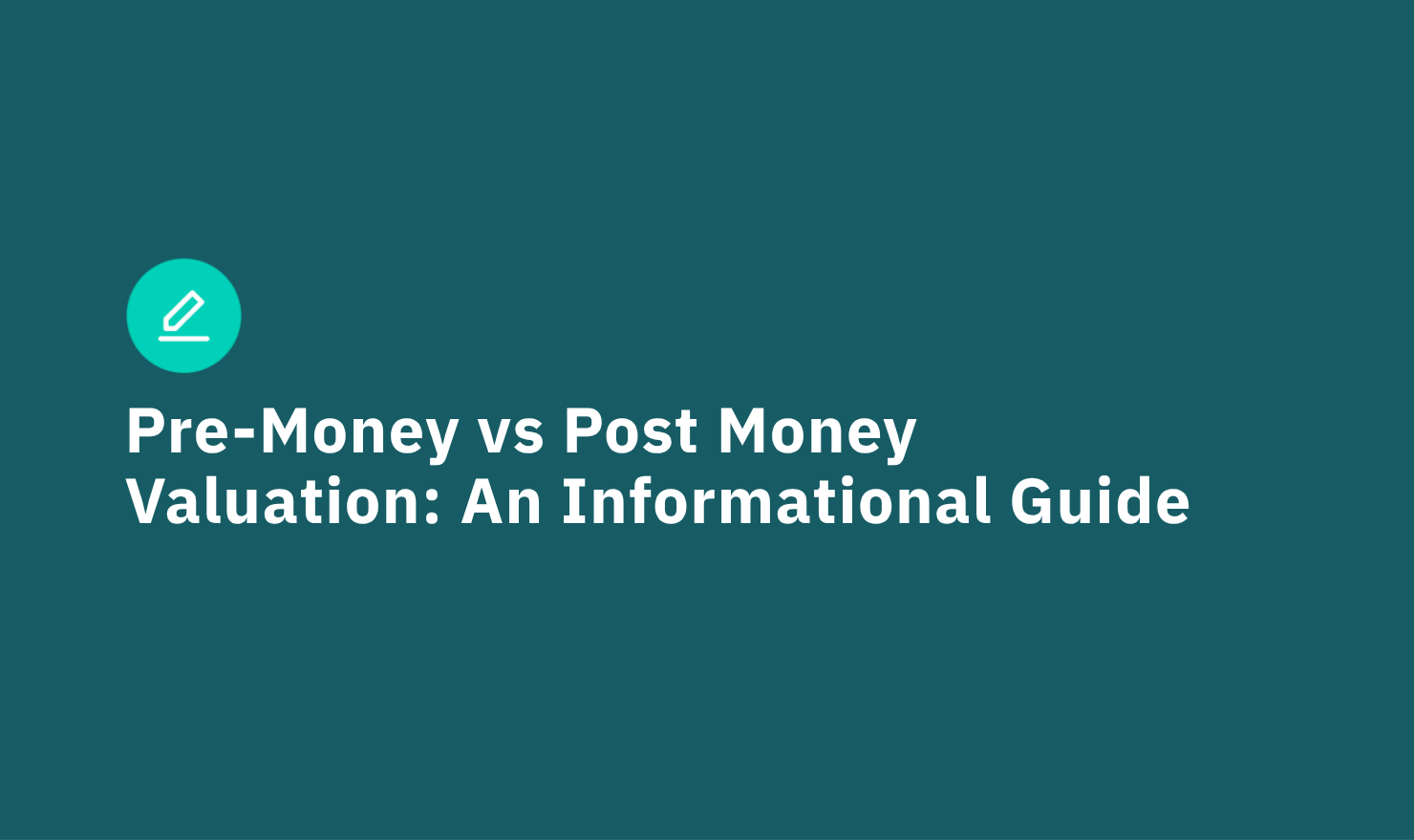 Pre-Money vs Post Money Valuation An Informational Guide...